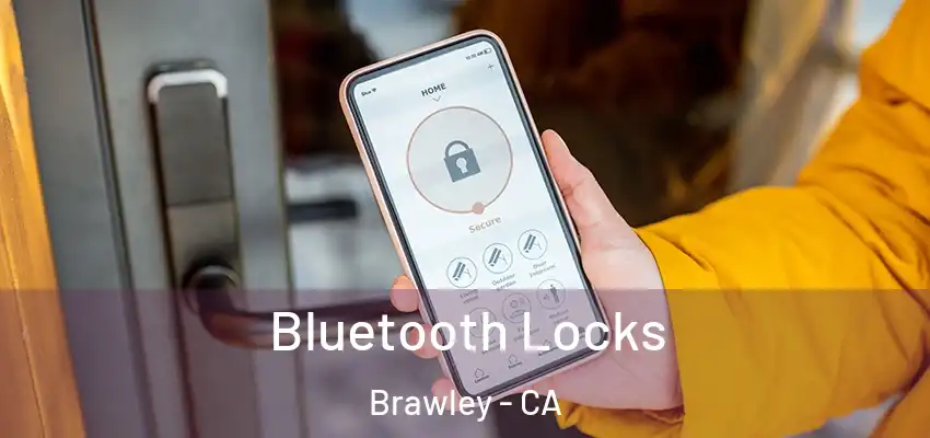  Bluetooth Locks Brawley - CA